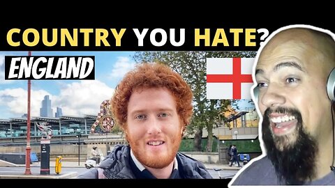American Reacts To Which Country Do You HATE The Most ENGLAND
