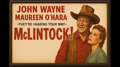 McLintock! (1963) | John Wayne’s Funniest Western Classic in Full HD