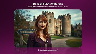 Sage of Quay® - Dom & Chris - Mind Control & The Royal Bloodlines of Jane Asher (Part 2 - July 2025)