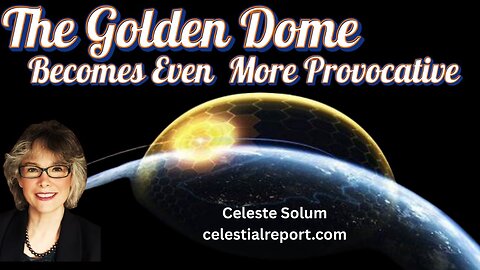 The Golden Dome Becomes Even More Provocative!