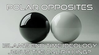 Polar Opposites To Christ: Islam's End Time Ideology. Jesus as Caliph King? Truth Today 08-07-25