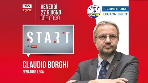 🔴 Interventi del Sen. Claudio Borghi, ospite a "Start" su SkyTg24 (27/06/2025)