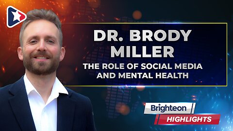 The Role of Social Media and Mental Health, an interview with Dr. Brody Miller