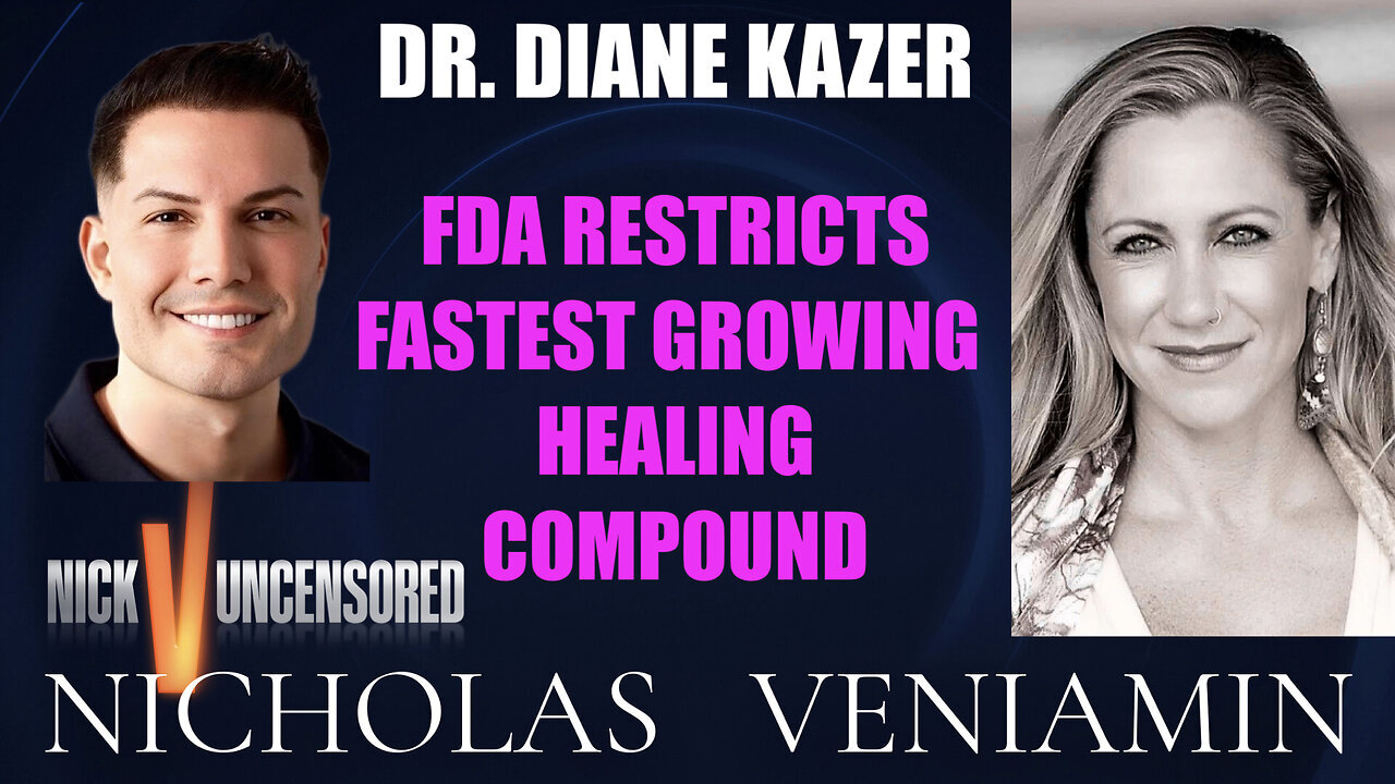 Dr. Diane Kazer Discusses FDA Restricts Fastest Growing Healing Compound with Nicholas Veniamin