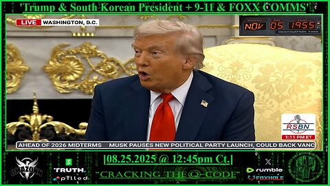 "CRACKING THE Q-CODE" ~ 'Trump & South Korea President + 9-11 & FOX COMMS'