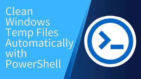 Clean Windows Temp Files Automatically with PowerShell
