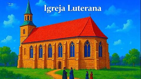 As igrejas pós Reforma Protestante - A Igreja Luterana Legendado