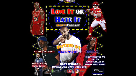 Love It or Hate it Sports Podcast -From the Court to the Kingdom (Episode 1)