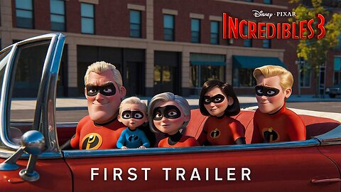 Incredibles 3 | First Trailer | Disney Pixar