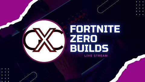 Generation X plays Fortnite Zero Builds.