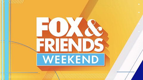 FOX & FRIENDS WEEKEND (05/24/25) FULL 1st Hour