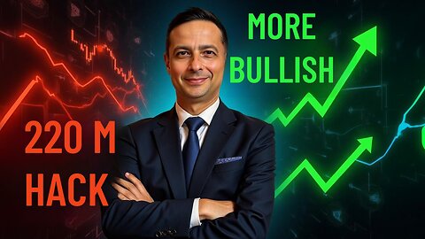 $220M DeFi Hack Made Me MORE Bullish