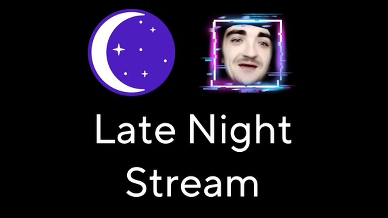 3-24-2025 Late Night Stream