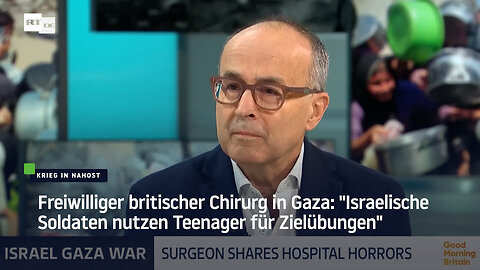 Freiwilliger britischer Chirurg in Gaza: "Israelis konfiszieren Babynahrung am Grenzübergang"