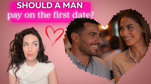 Traditional Men Know: The First Date is on You