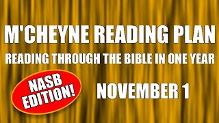 Day 305 - November 1 - Bible in a Year - NASB Edition
