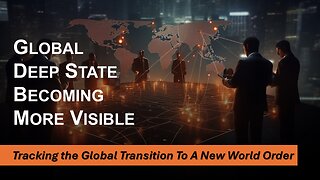 6/14/25 Global Deep State Becoming More Visible-Tracking the Global Transition To A New World Order