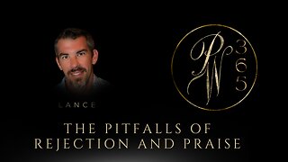 The pitfalls of rejection and praise