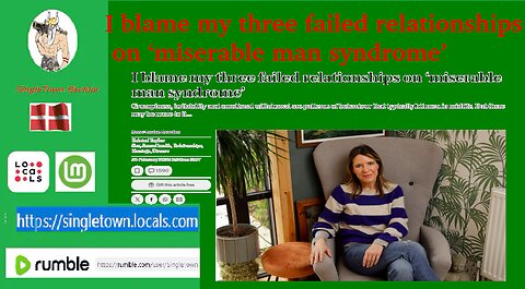 I blame my three failed relationships on ‘miserable man syndrome’