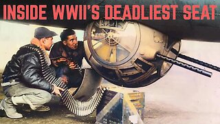 Ball Turret Gunner | The Most Dangerous Seat in WWII