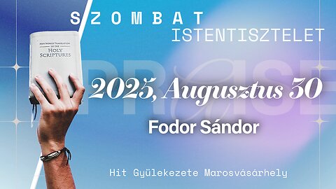 🆕Hit Gyülekezete Istentisztelet | Fodor Sándor | 2025, Augusztus 30