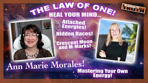 ANN MARIE MORALES! HEAL YOUR MIND! ATTACHED ENERGIES! HIDDEN TRAUMAS! SACRED MARKS!