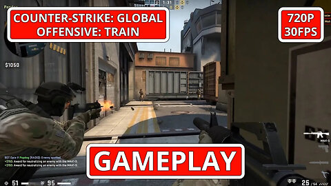 Counter-Strike: Global Offensive: Gameplay: Train - (PC HD) [720p30FPS]