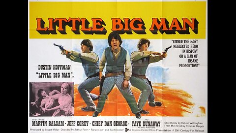 Little Big Man, Revisionist Western 1970. Dustin Hoffman, Chief Dan George, Faye Dunaway, Martin Balsam, Jeff Corey, Richard Mulligan.