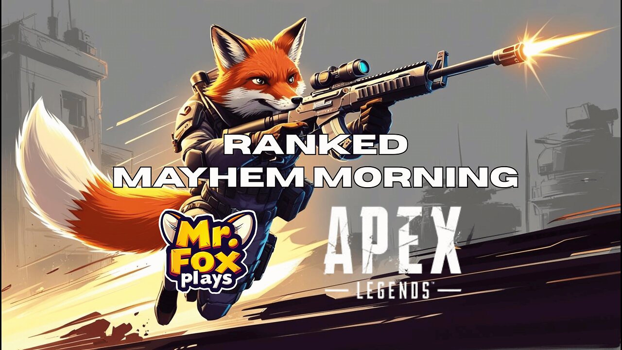 Apex Ranked Mayhem Morning