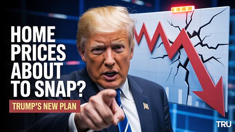 Why Home Prices Are About To Change (Trump's New Plan)