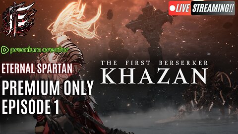 🟢 Eternal Spartan Plays The First Berserker Khazan | USMC Veteran
