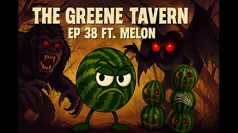 The Greene Tavern Ep 38 ft. Melon