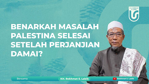 BENARKAH MASALAH PALESTINA SELESAI SETELAH PERJANJIAN DAMAI?
