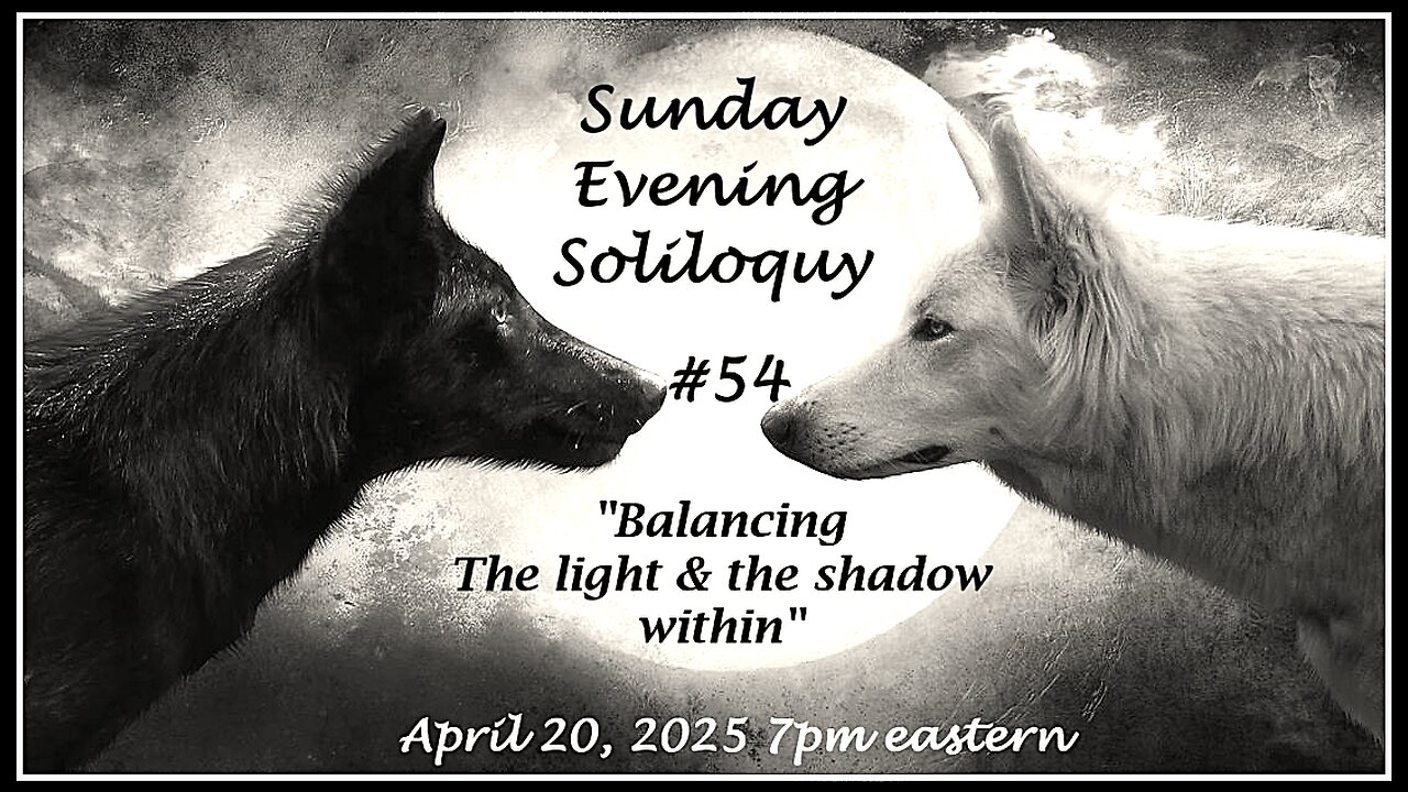 Sunday Evening Soliloquy ~ #54
