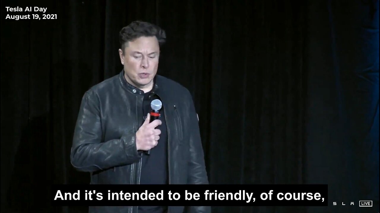 Elon Musk | "Our Cars Are Semi-Sentient Robots On Wheels...It Kind of Makes Sense to Put That Onto a Humanoid Form. It's Intended to Be Friendly, of Course...We're Setting It At a Mechanical Level...You Can Run Away from It."