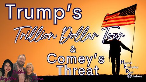 Where Is The Extra 6 Trillion Going To Come From On The ME Tour? Is James Comey Threatening POTUS?