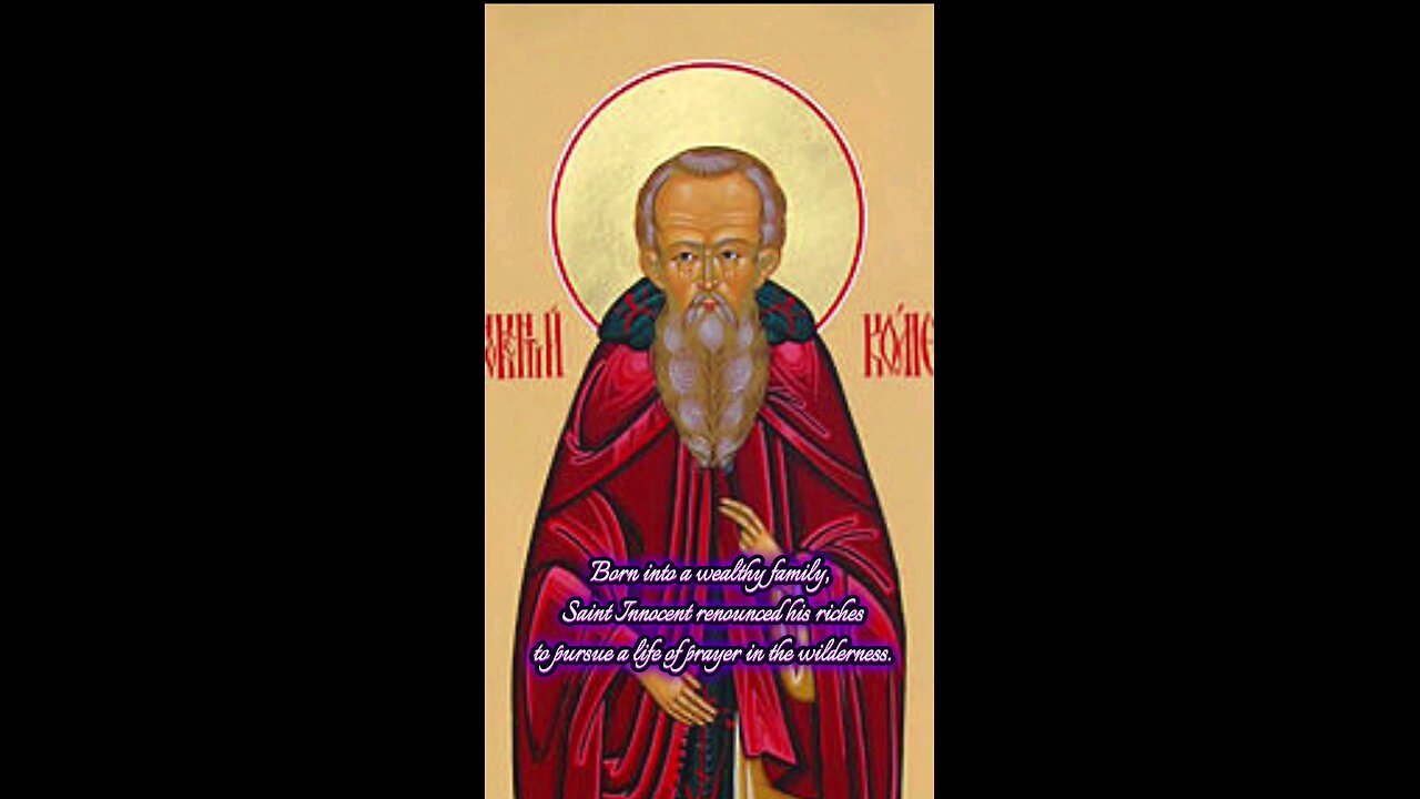 Saint of the Day: Saint Innocent of Komel – The Ascetic Who Sought Silence
