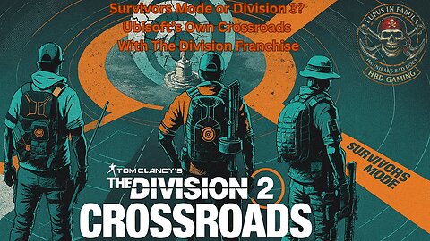 The Division 2 - Survivors Mode or Division 3? Ubisoft’s Crossroads With The Division Franchise