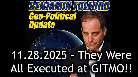 Benjamin Fulford Q&A - They Were All Executed at GITMO!!