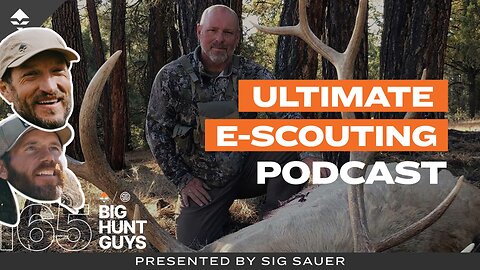 The Ultimate E-Scouting Podcast w/ Mark Livesay | Big Hunt Guys, Ep. 165