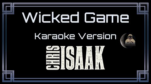 Chris Isaac - Wicked Game (CC)