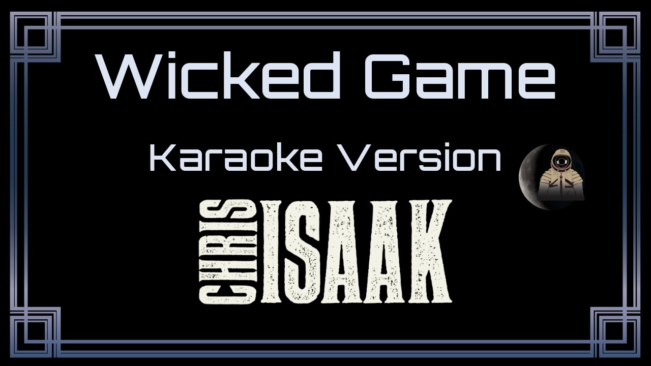 Chris Isaac - Wicked Game (CC)