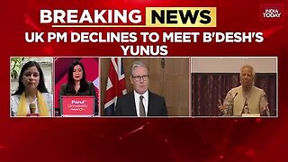 UK_PM_Declines_Meeting_With_Bangladesh_s_Mohammad_Yunus_Amid_Political_Tensions___India_Today