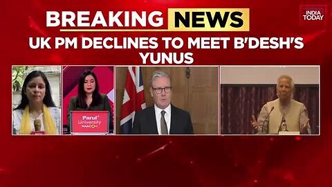 UK_PM_Declines_Meeting_With_Bangladesh_s_Mohammad_Yunus_Amid_Political_Tensions___India_Today