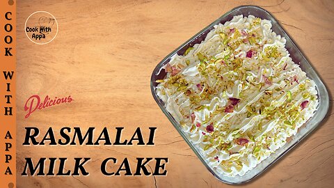 Rasmalai Milk Cake | Rasmalai Barfi | Rasmalai Mithai Cake | Rasmalai Tres Leches Cake | Fusion Cake