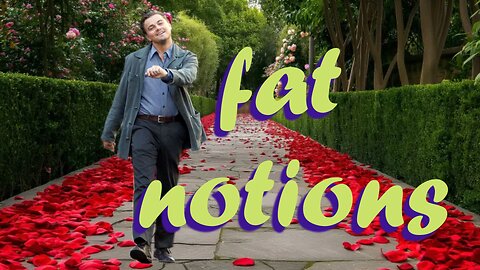 Fat Notions