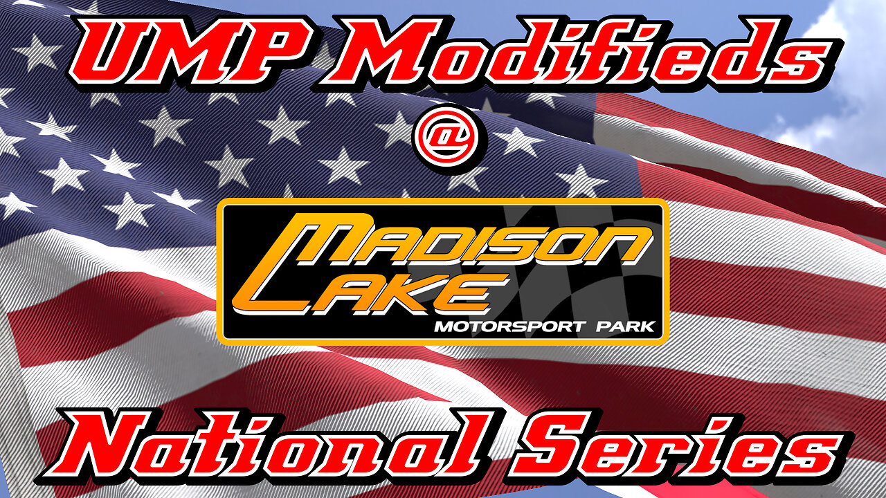 UMP Modifieds at Madison Lake