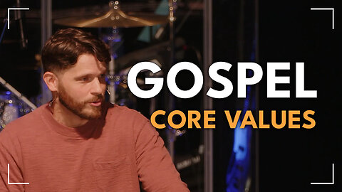 Gospel / Core Values / Glenn Lawson
