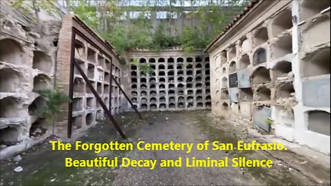 The Forgotten Cemetery of San Eufrasio. Beautiful Decay and Liminal Silence