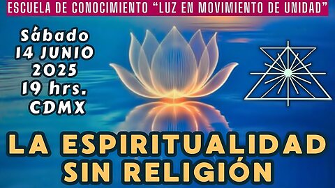 SABADO DE CATEDRAS: La Espiritualidad sin Religión